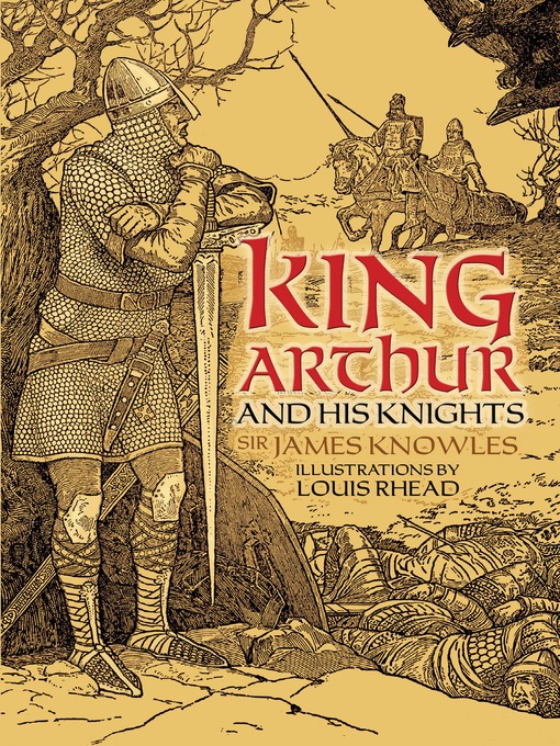 Title details for King Arthur and His Knights by Sir James Knowles - Available